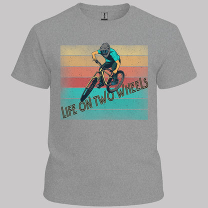 Life on Two Wheels T-Shirt