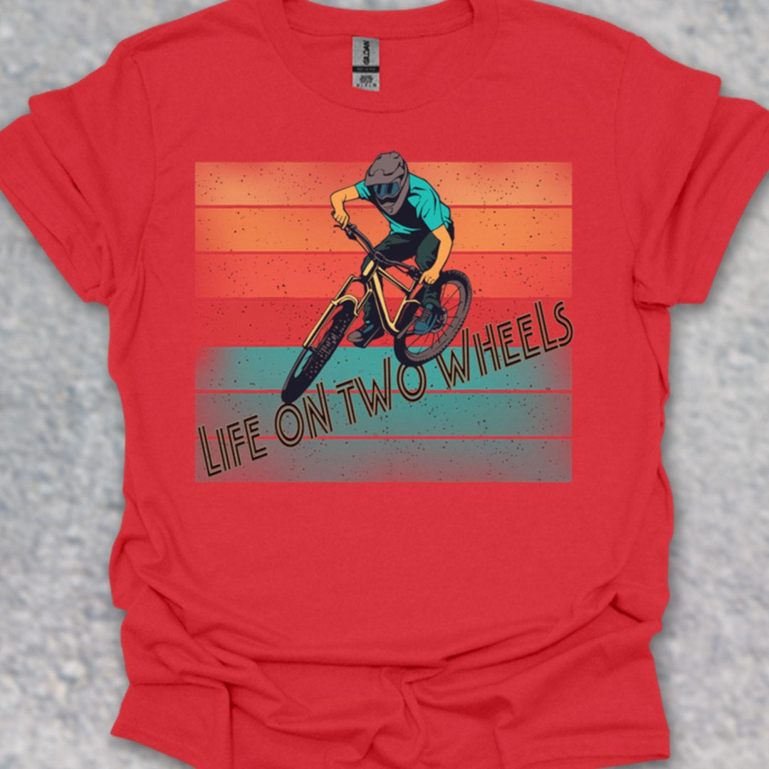 Life on Two Wheels T-Shirt