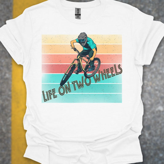Life on Two Wheels T-Shirt