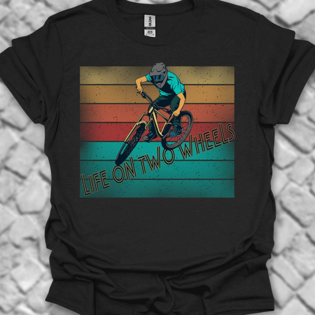 Life on Two Wheels T-Shirt